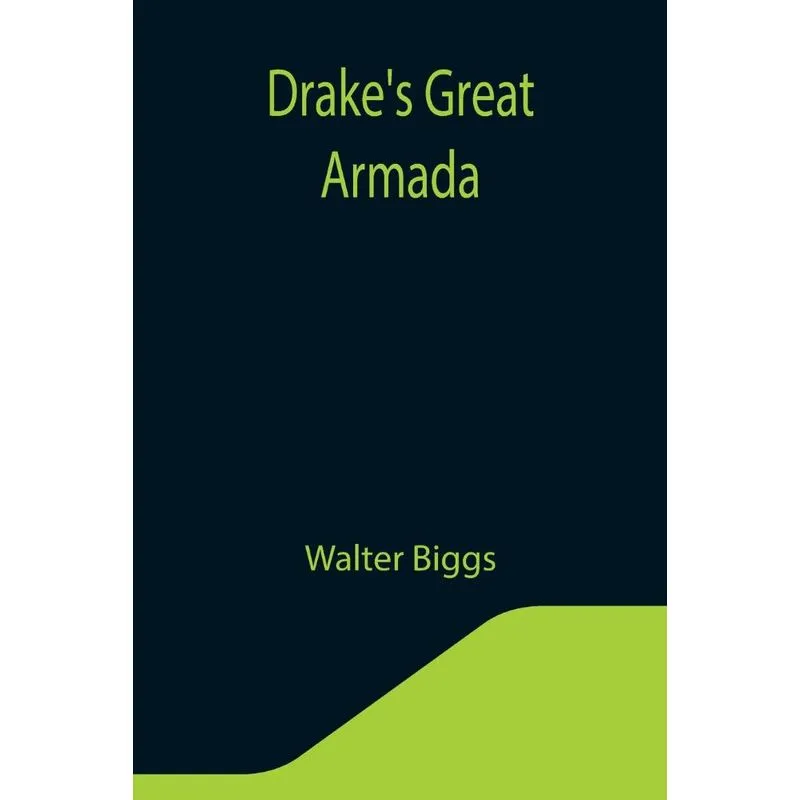 Drakes Great Armada