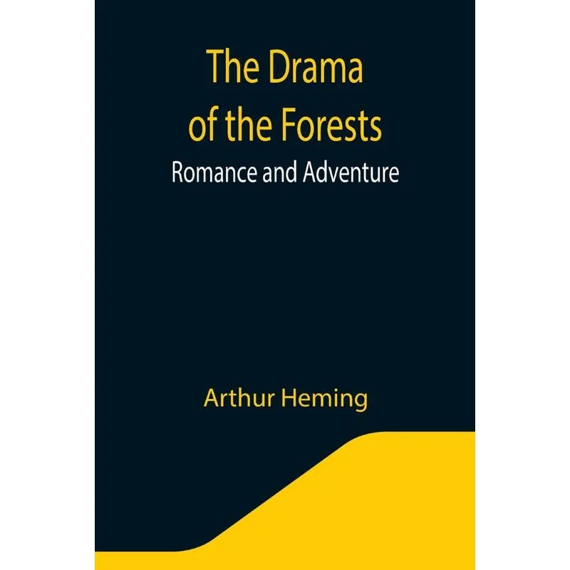 The Drama Of The Forests