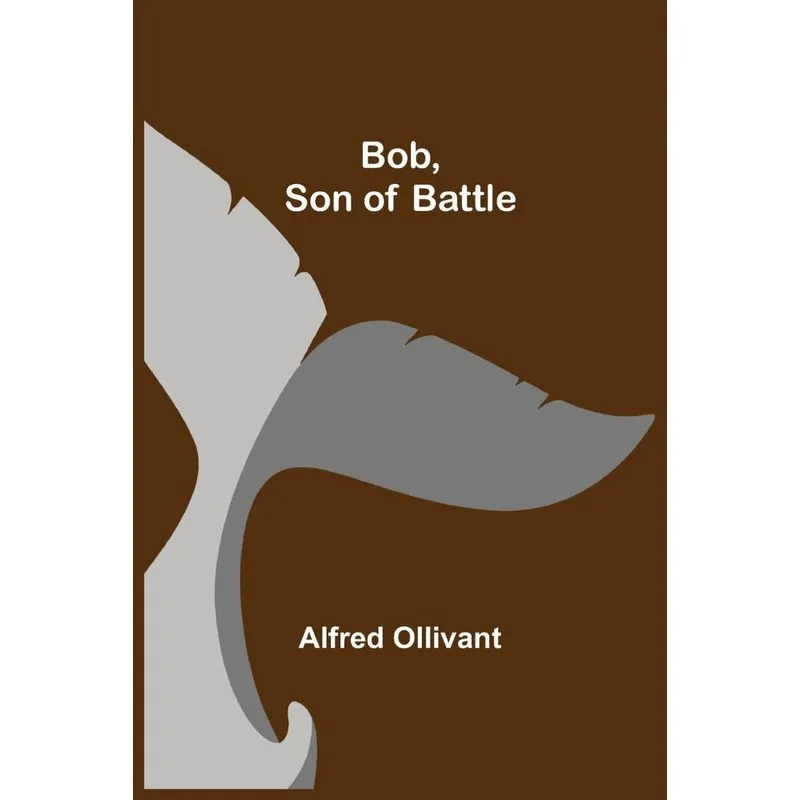 Bob, Son Of Battle