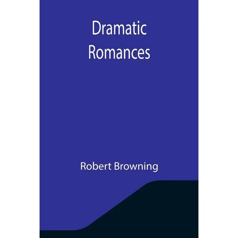 Dramatic Romances