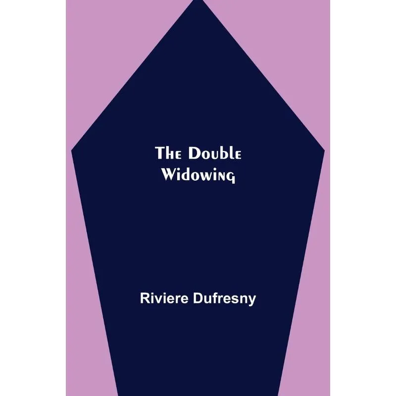 The Double Widowing
