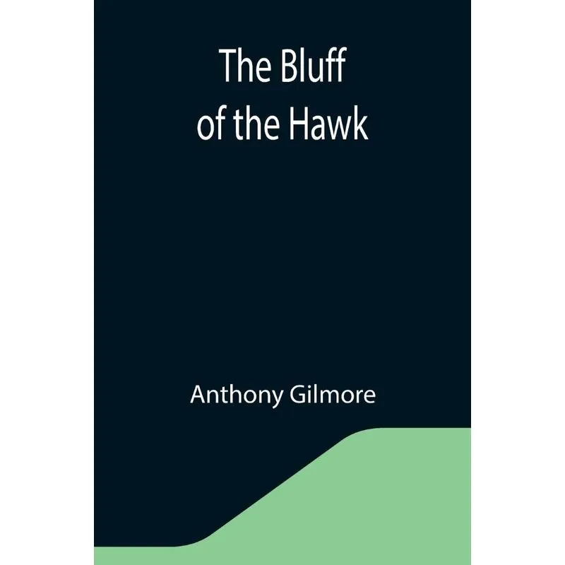 The Bluff Of The Hawk