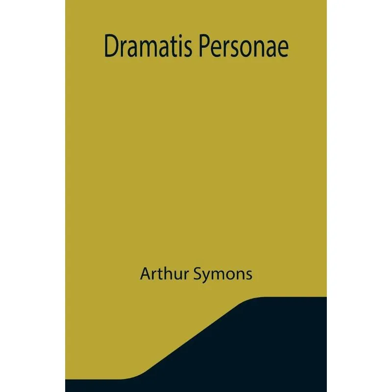 Dramatis Personae