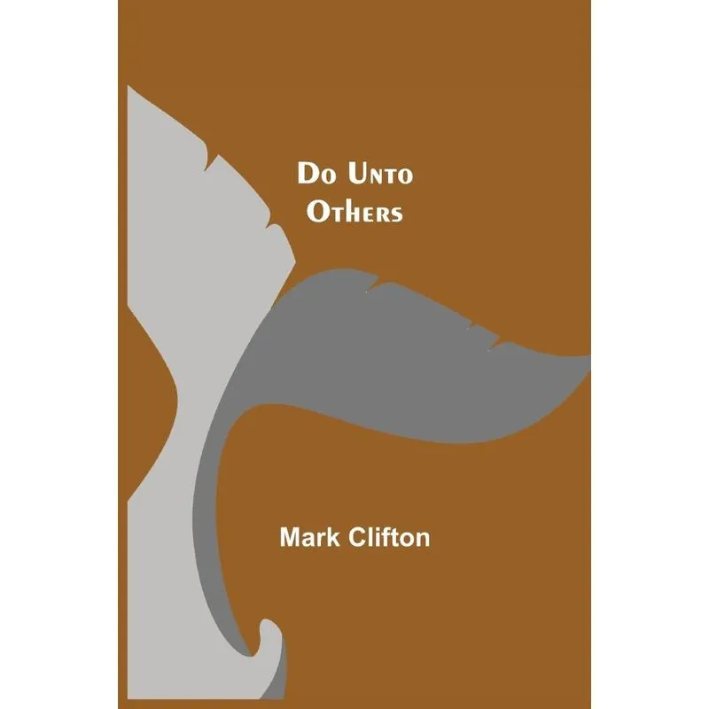 Do Unto Others