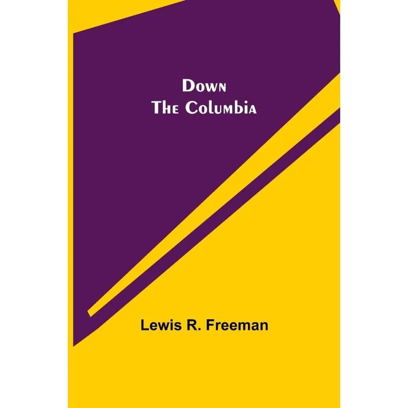 Down The Columbia