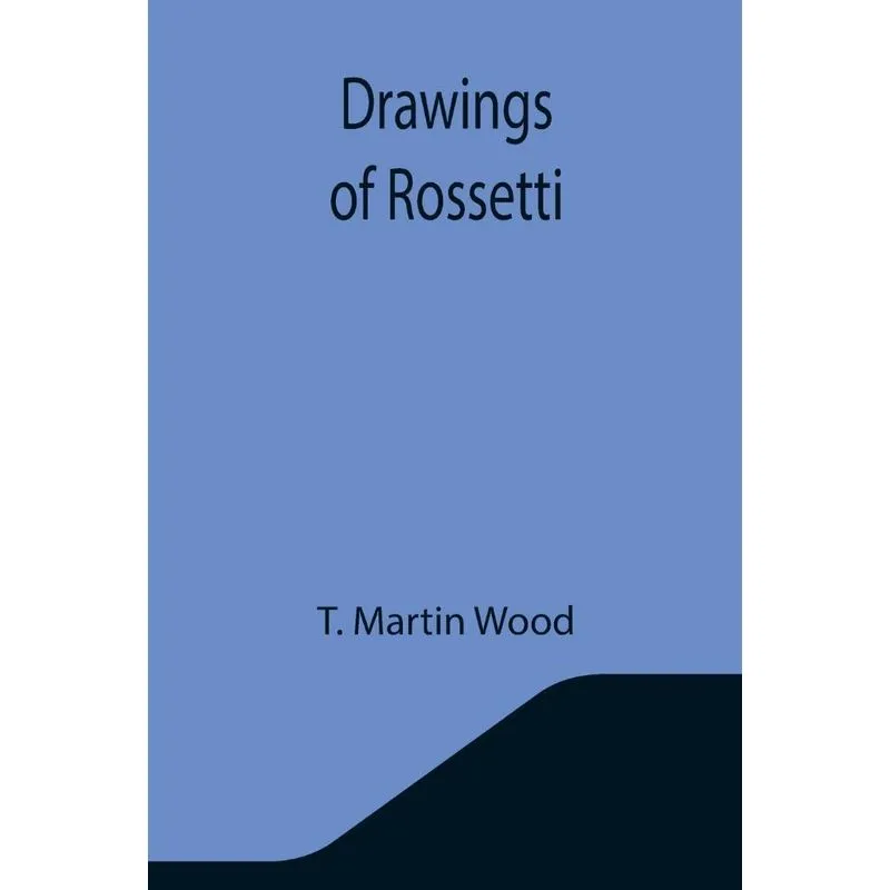 Drawings Of Rossetti