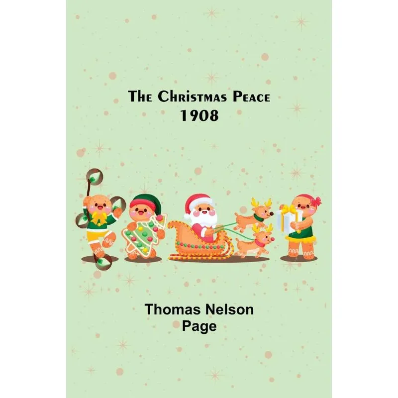 The Christmas Peace, 1908