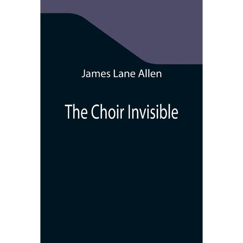 The Choir Invisible
