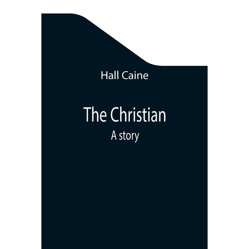 The Christian, A Story