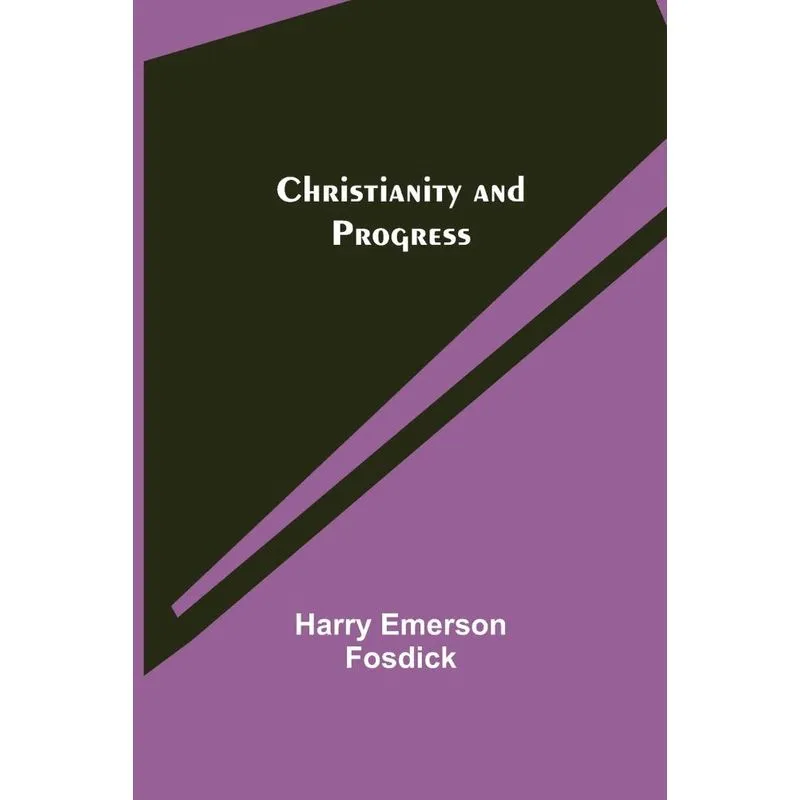 Christianity And Progress