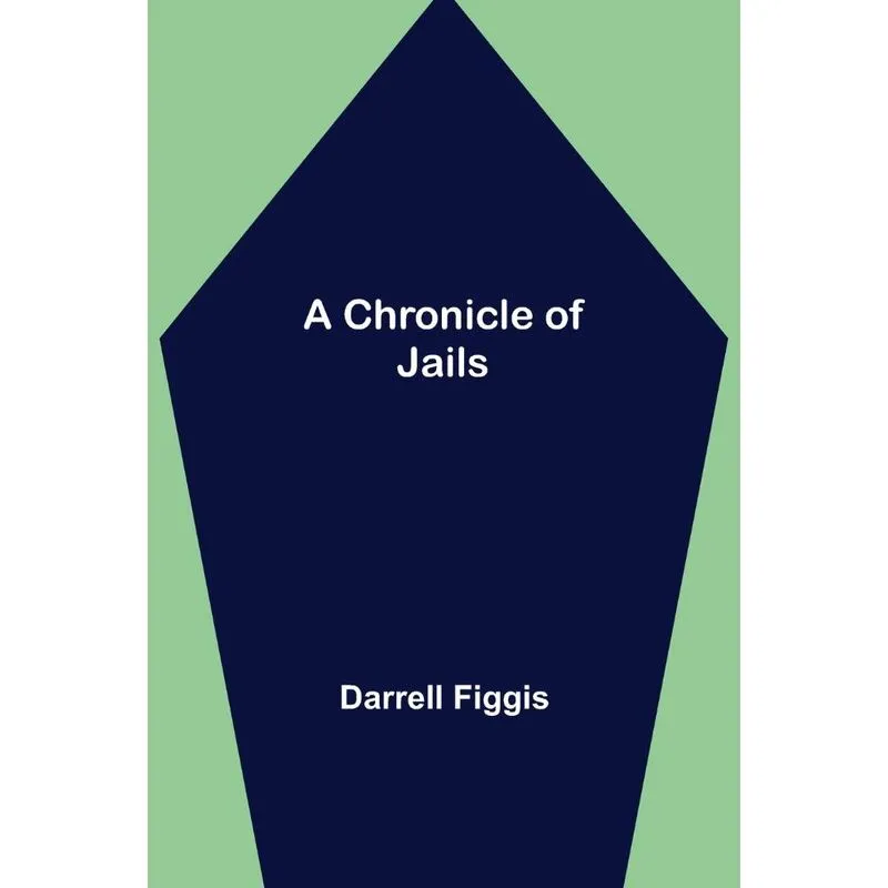 A Chronicle Of Jails