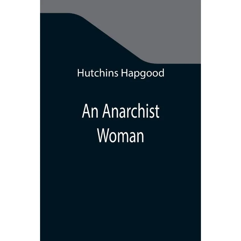 An Anarchist Woman