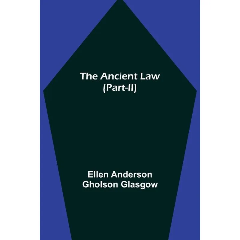 The Ancient Law (part-ii)