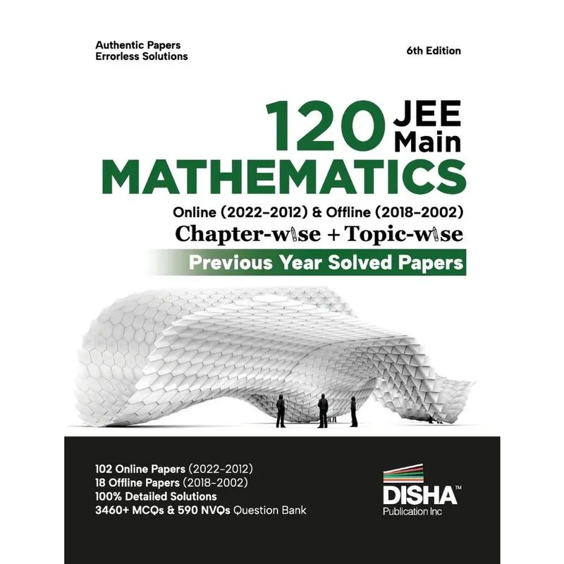 Livro Disha 120 jee Main Mathematics Online (2022 - 2012) & Offline (2018 - 2002) Chapter-wise + Topic-wise Previous Years Solved Papers 6th Edition