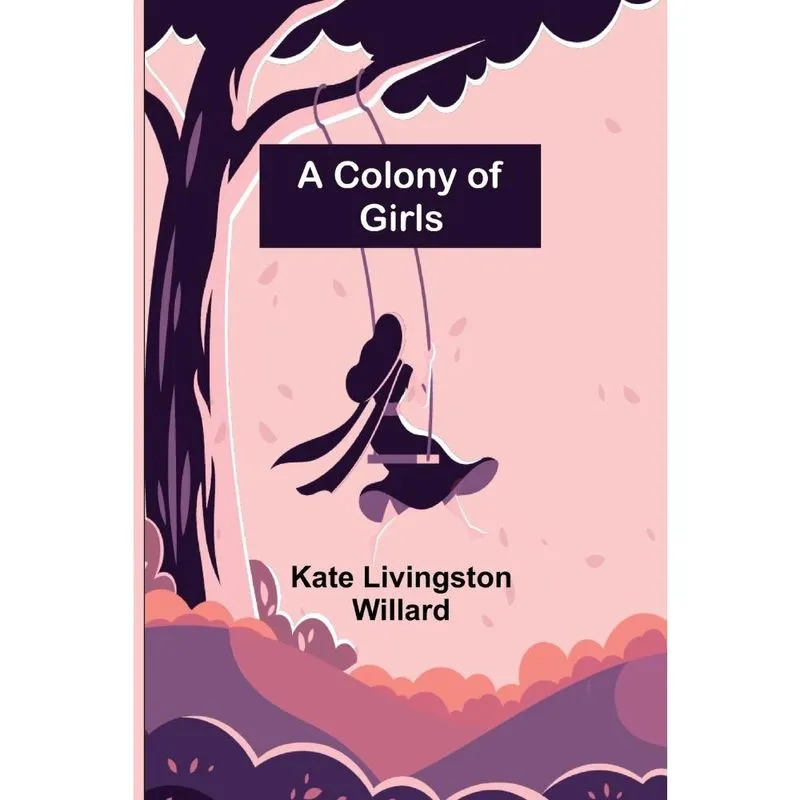 A Colony of Girls