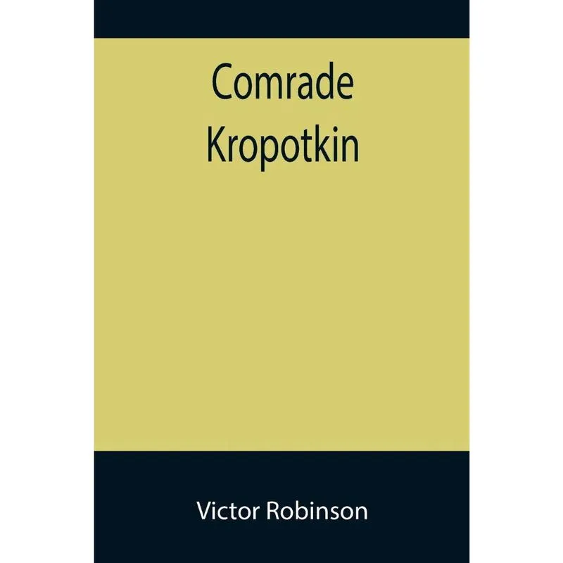 Livro Comrade Kropotkin