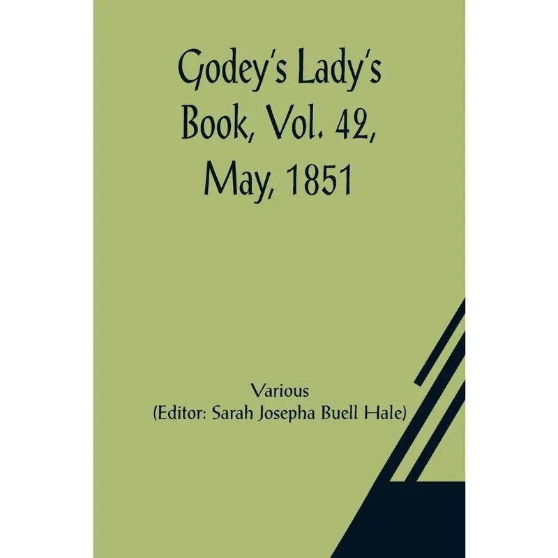 Livro Godey's Lady's Book, Vol. 42, May, 1851