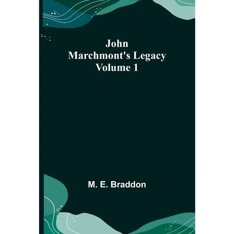 John Marchmonts Legacy, Volume 1