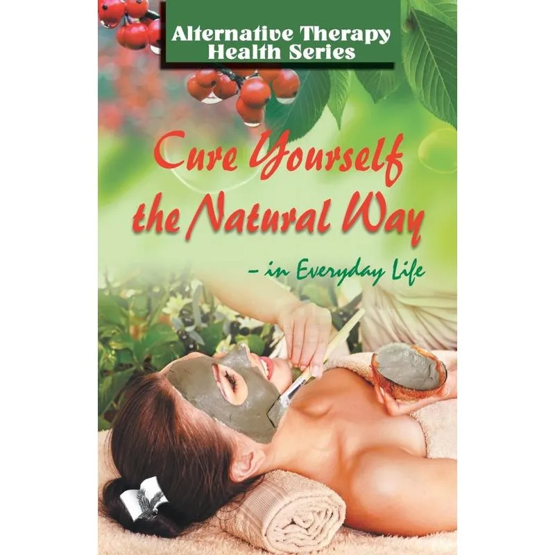 Cure Yourself the Natural Way