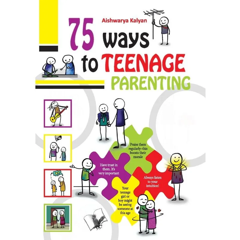 75 Ways to Teenage Parenting