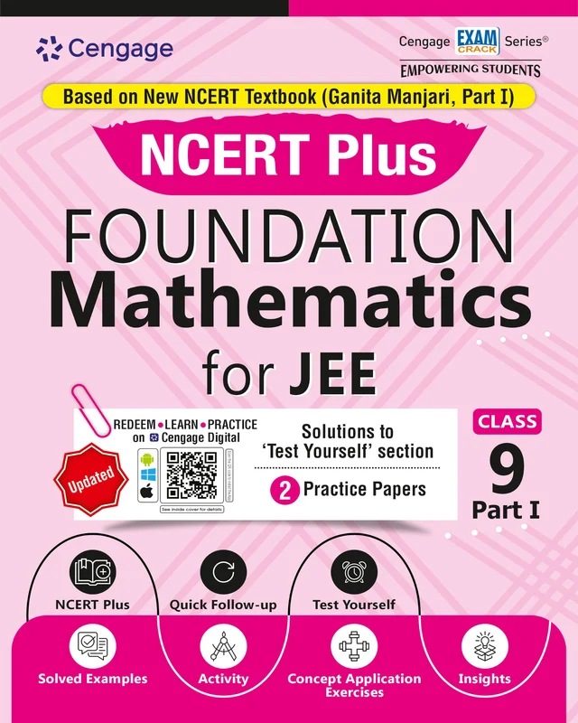 Cengage NCERT Plus Foundation Mathematics (Part I) for JEE: Class 9 (As Per Revised 2026 NCERT, Ganita Manjari, Part I)