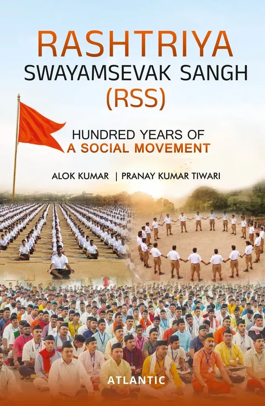 Rashtriya Swayamsevak Sangh: Hundred Years of a Social Movement Hardcover