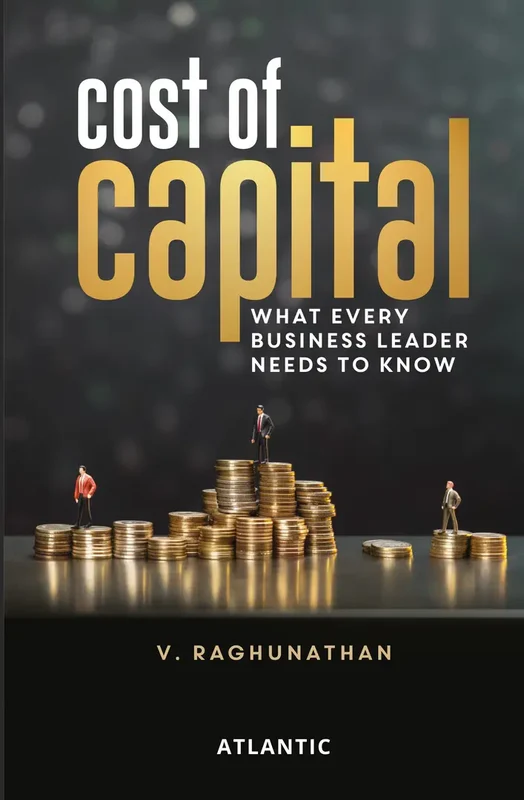 Cost of Capital: What Every Business Leader Needs to Know Hardcover