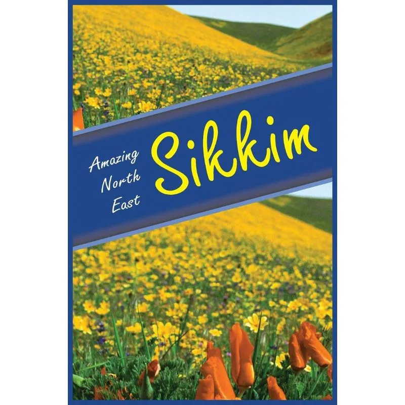 Amazing North East - Sikkim