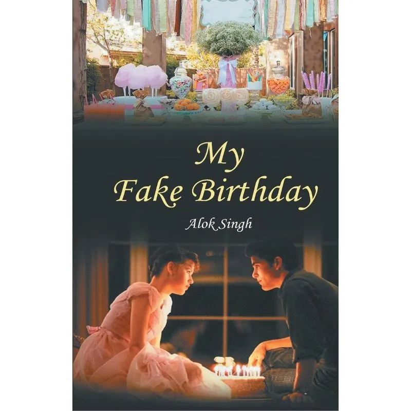 My Fake Birthday