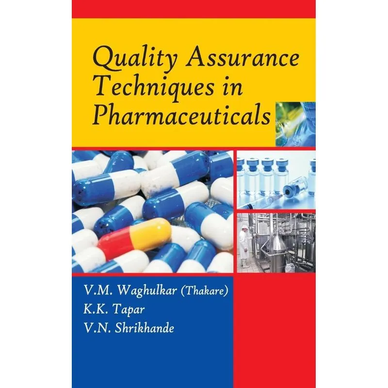 Quality Assurance Techniques in Pharmaceuticals