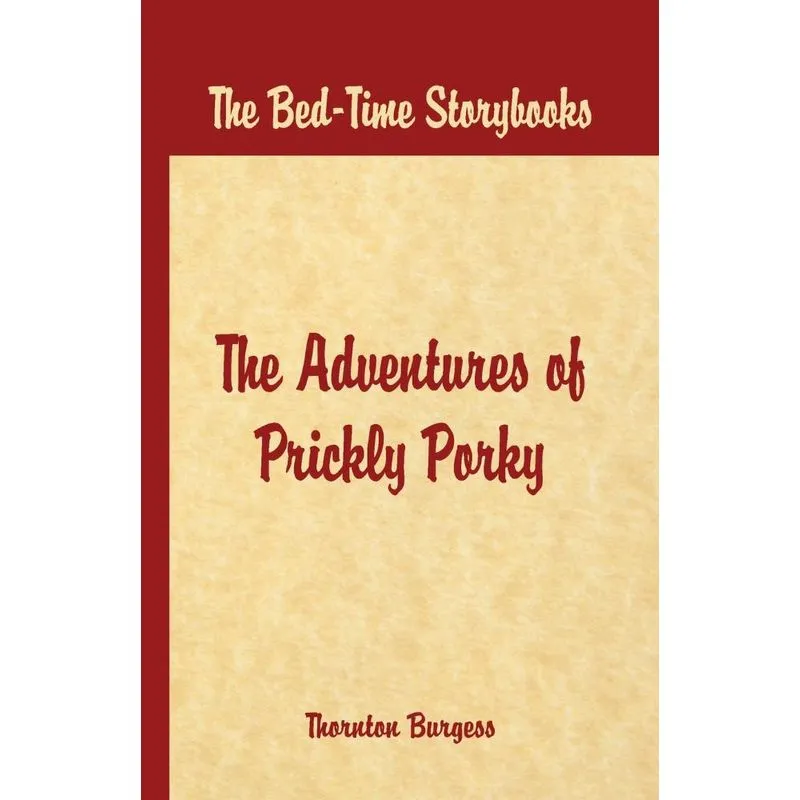 Bed Time Stories - The Adventures of Prickly Porky