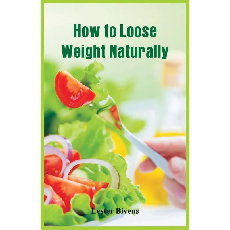 How to Loose Weight Naturally