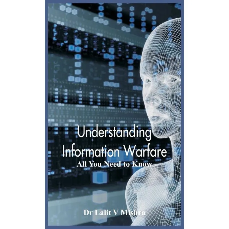 Understanding Information Warfare
