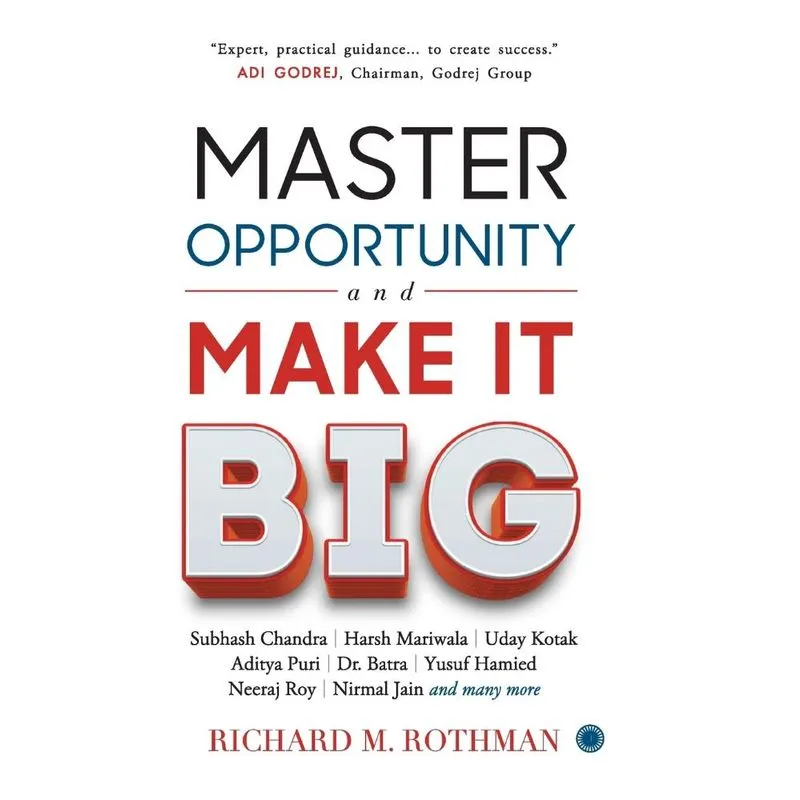 Master Opportunity and Make it Big