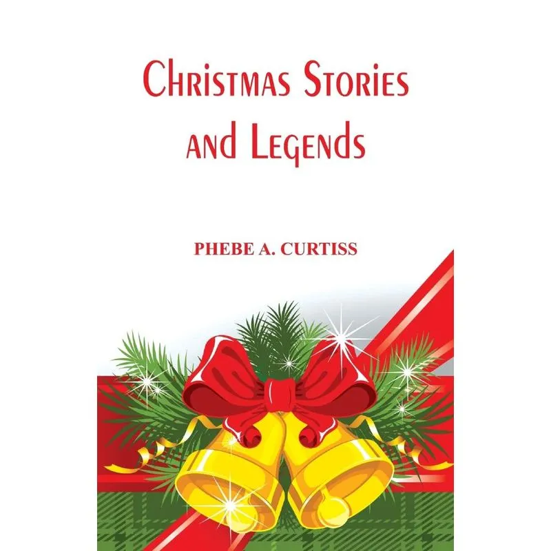 Christmas Stories And Legends
