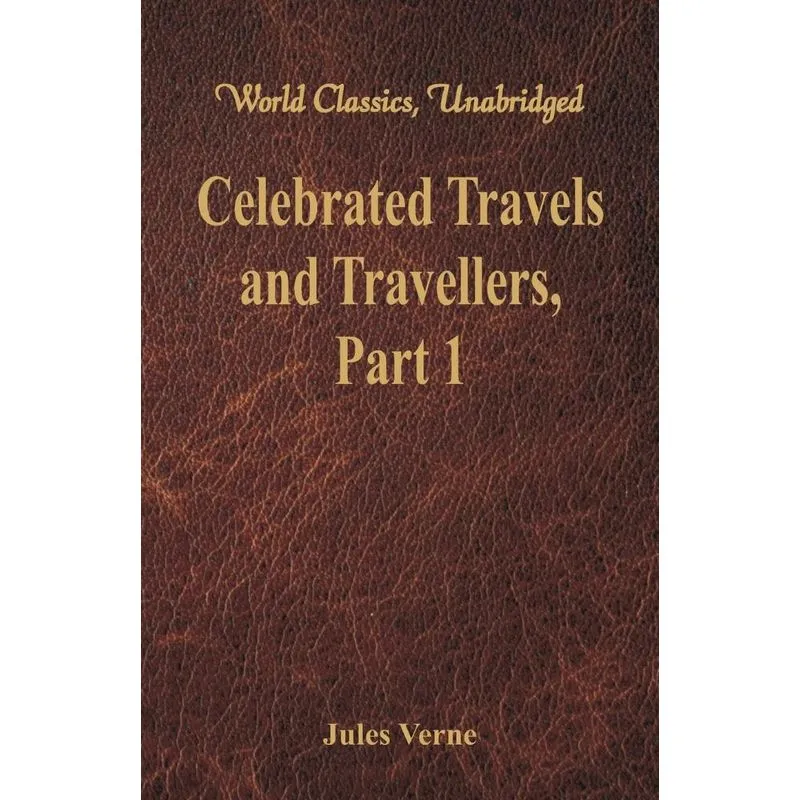 Celebrated Travels and Travellers