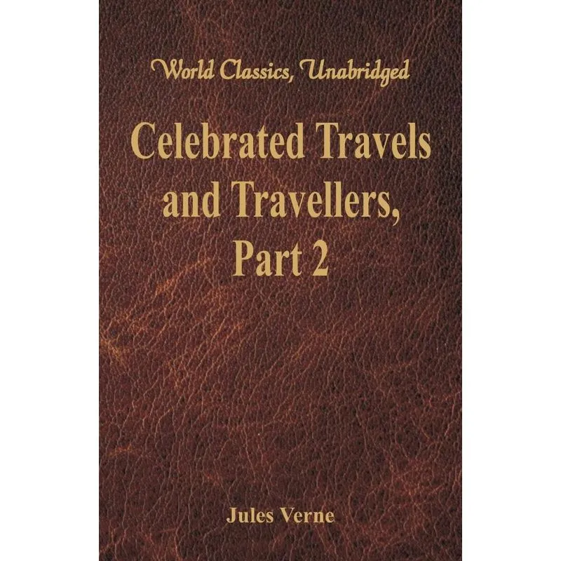 Celebrated Travels and Travellers