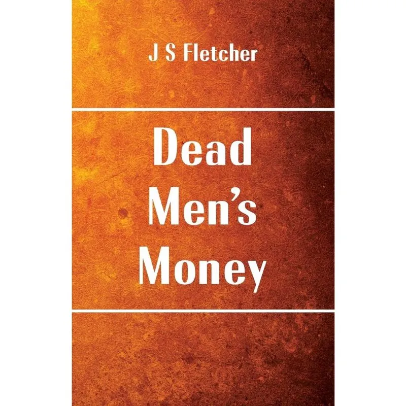Dead Mens Money
