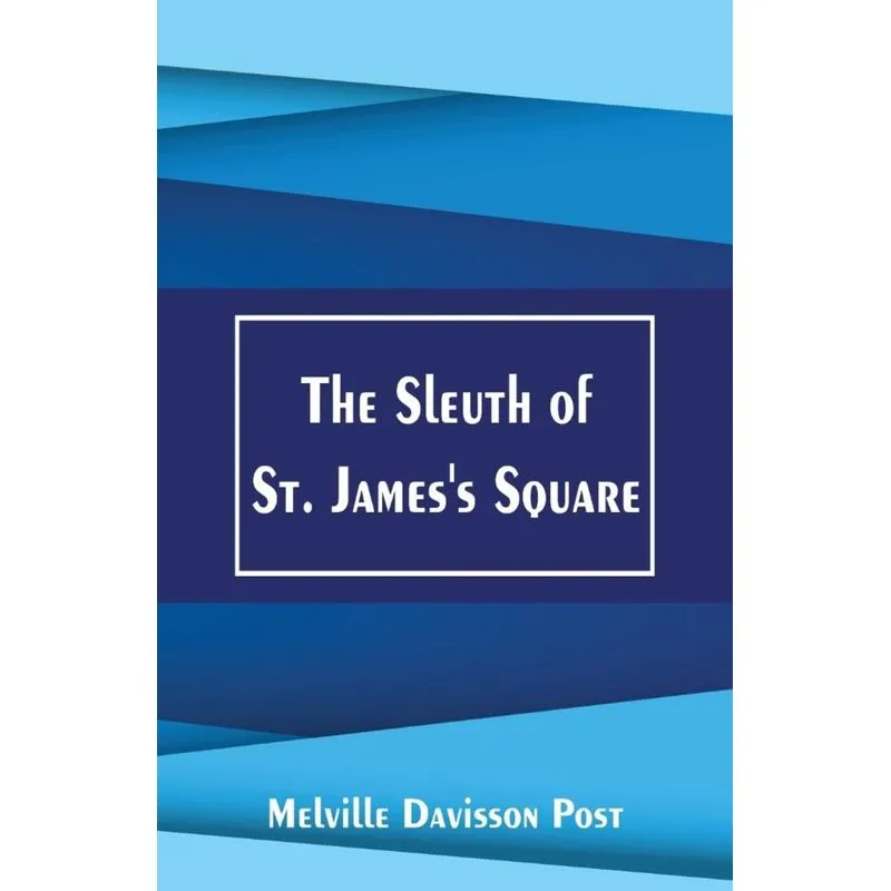 The Sleuth of St. Jamess Square