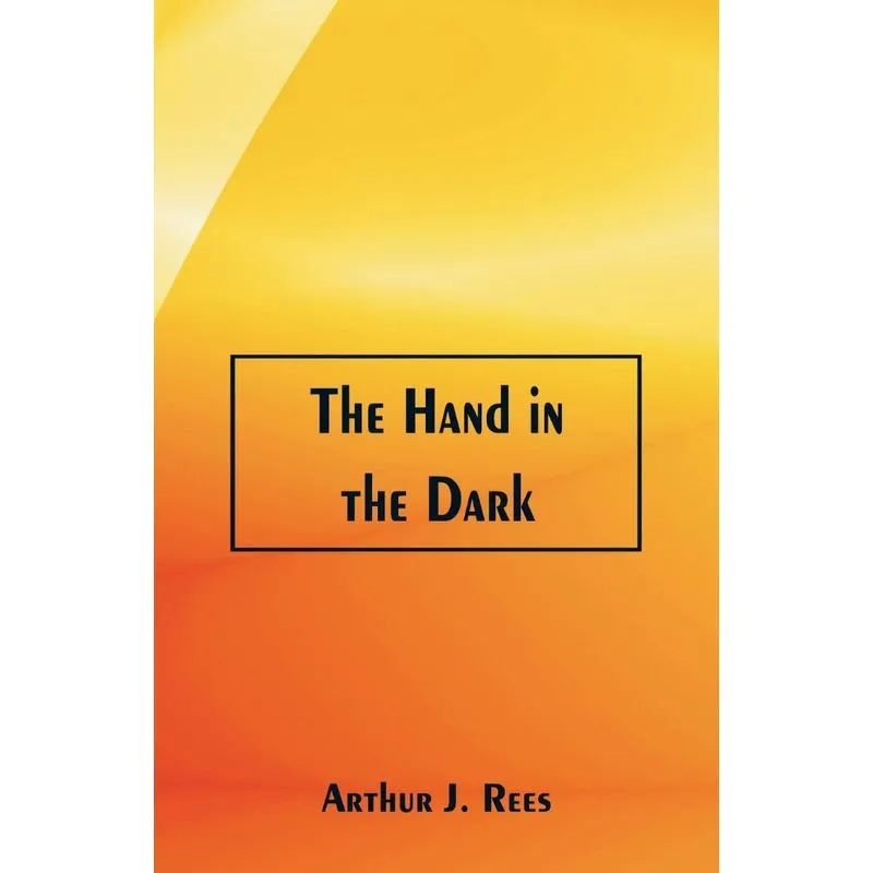 The Hand in the Dark
