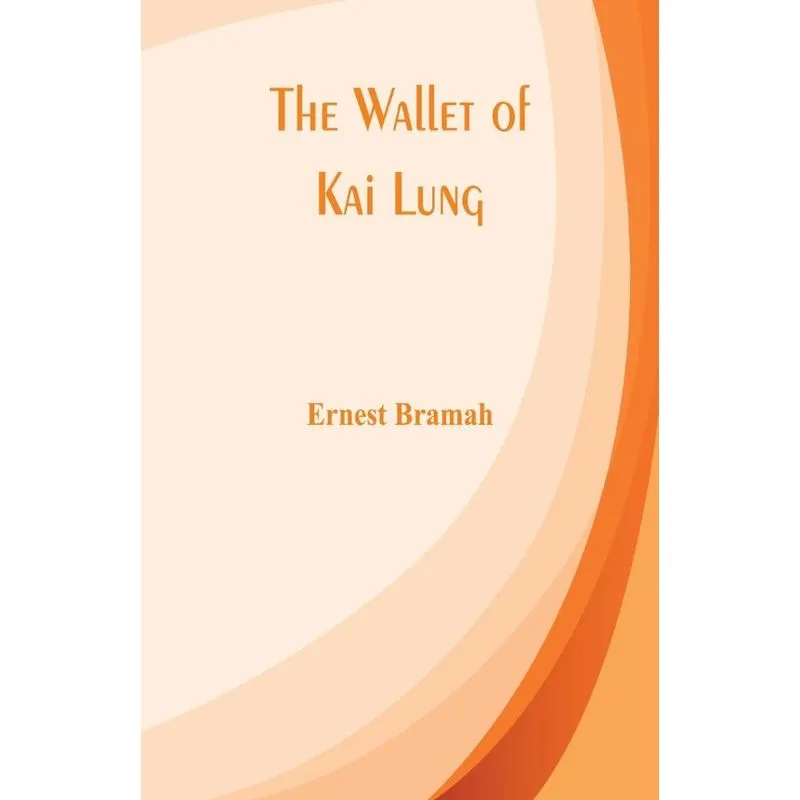 The Wallet of Kai Lung