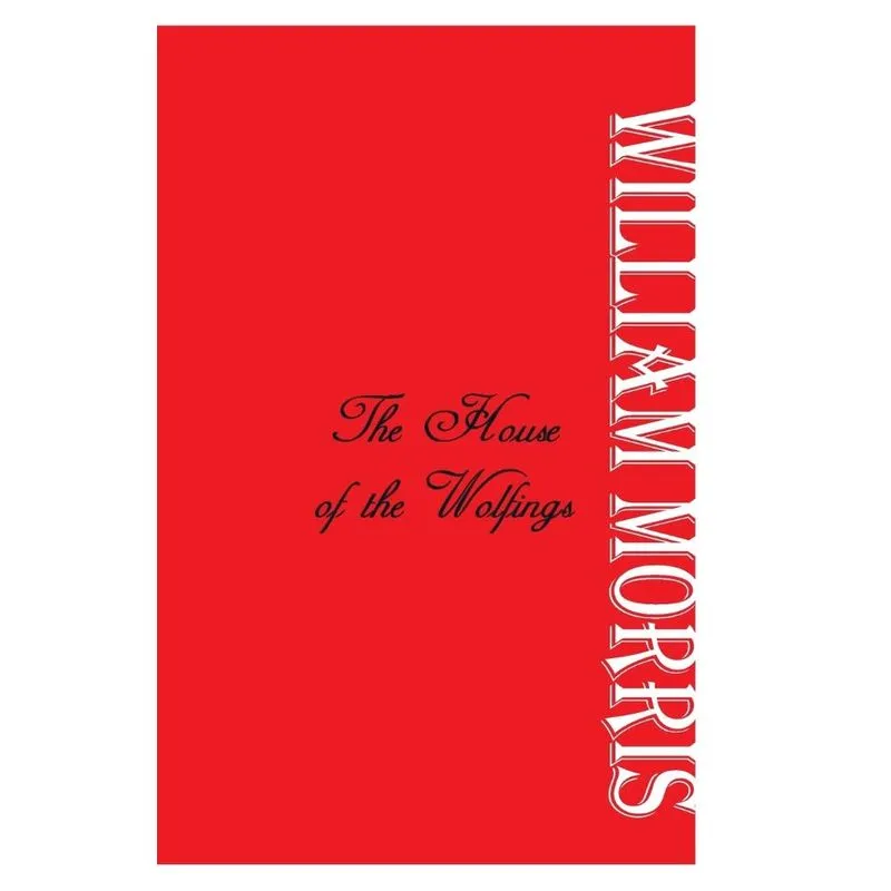 The House of the Wolfings