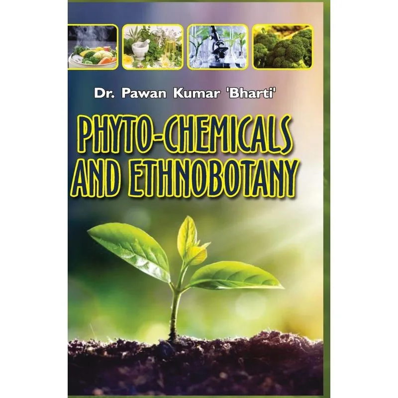 PHYTO-CHEMICALS AND ETHNOBOTANY