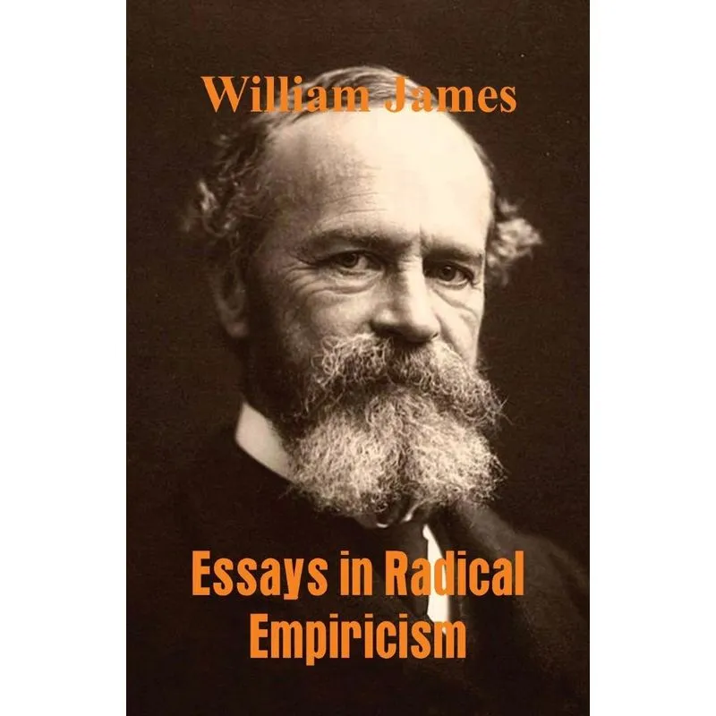 Essays in Radical Empiricism