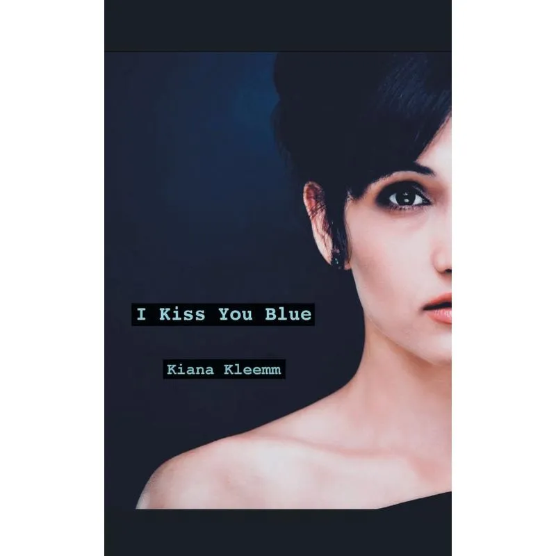 I Kiss You Blue