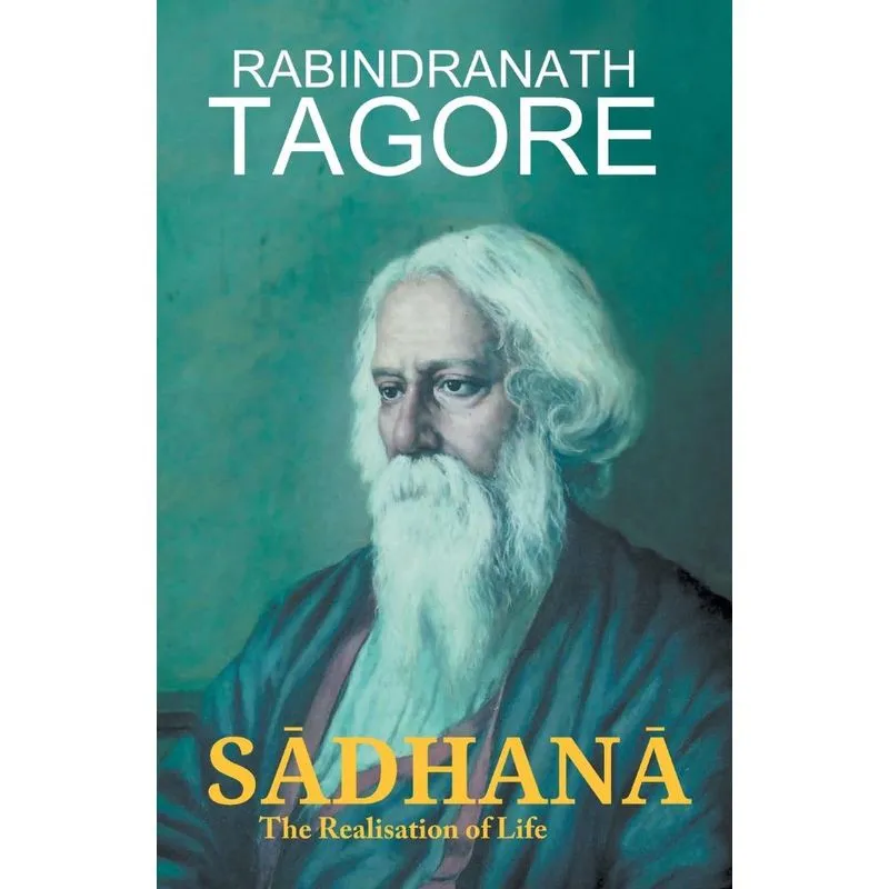 SADHANA The Realisation of Life