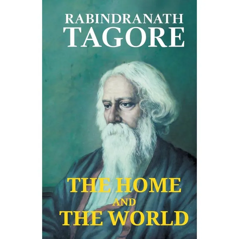 THE HOME AND THE WORLD