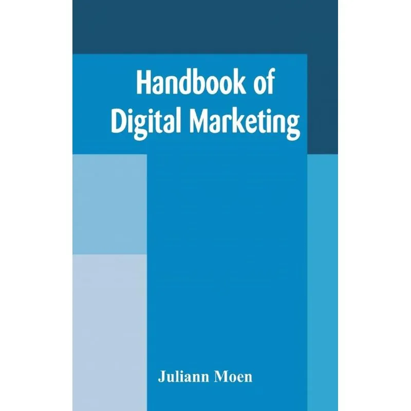 Handbook of Digital Marketing