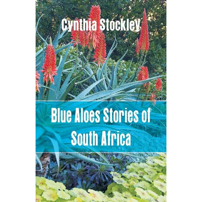 Blue Aloes Stories of South Africa