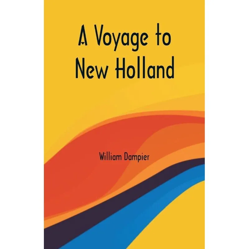 A Voyage to New Holland